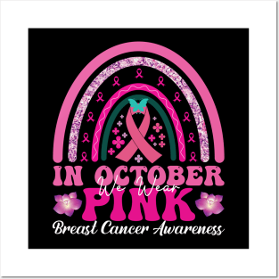 In October We Wear Pink Breast Cancer Posters and Art